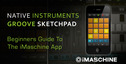 Producertech native instruments imaschine review