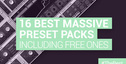 Loopmasters the 16 best massive preset packs