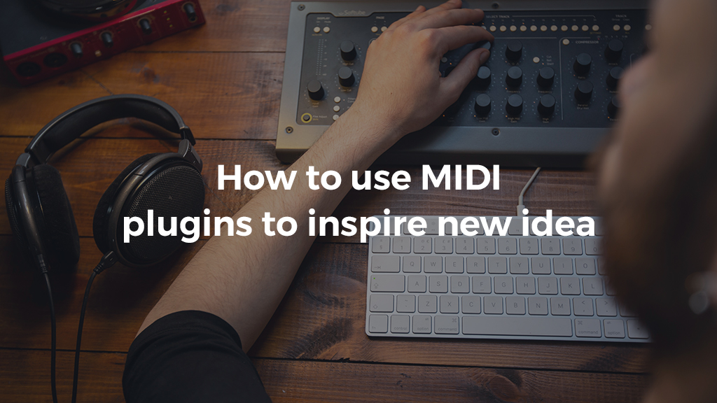 Loopcloud blog post thumbnail template how to use midi plugins to inspire new idea