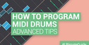 Loopmasters program realistic midi drums advanced tips