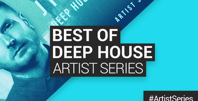 Loopmasters artist series best of deep house