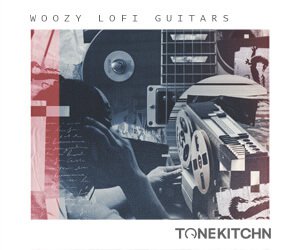 Loopmasters tone kitchn woozy lofi guitars 300x250