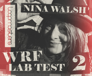 Loopmasters lm nina walsh wrf lab test 2 300x250