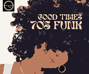 Loopmasters good times 70s funk funk  nu disco  nu soul  70's funk  disco  retro  live bass  funk drums 300 x 250