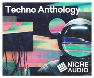 Loopmasters niche techno anthology 300x250