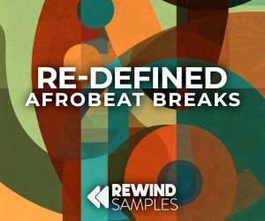 Loopmasters rewind samples redefined afrobeat breaks