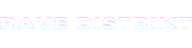 Rave Distrikt