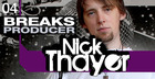 Nick Thayer  - Breaks Producer