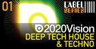 2020 Vision  Deep Tech House and Techno