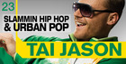 Tai Jason Slammin Hip Hop and Urban Pop