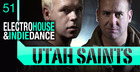 Utah Saints - Electro House & Indie Dance
