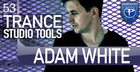 Adam White - Trance Studio Tools