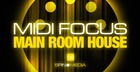 MIDI Focus - Main Room House