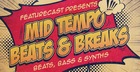 Featurecast Presents Mid Tempo Beats & Breaks