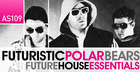 The Futuristic Polar Bears - Future House Essentials