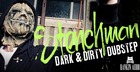 Stenchman - Dark & Dirty Dubstep