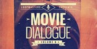 Movie Dialogue Vol. 6