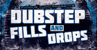 Dubstep Fills & Drops