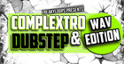 Complextro & Dubstep - WAV Edition