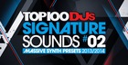 Top 100 DJs Signature Sounds Massive Presets Vol. 2