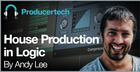 House Production in Logic Pro by Andy Lee
