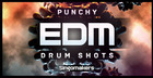 Punchy EDM Drum Shots