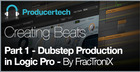 Dubstep Production in Logic Pro by FracTroniX - Part 1 - Creating Beats