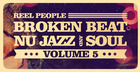Reel People Broken Beat, Nu Jazz And Soul Vol5