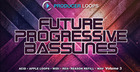Future Progressive Basslines Vol. 3