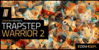 Trapstep Warrior 2