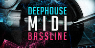 Deephouse  midi bassline 512