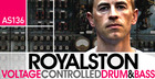 Royalston - Voltage Controlled Drum & Bass