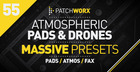 Atmospheric Pads & Drones Massive Presets