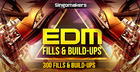 EDM Fills & Build-Ups