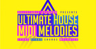 Ultimate House MIDI Melodies