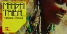 Maasai Tribal Textures & Vocals