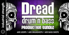 Dread - Drum & Bass Production Bundle