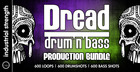 Dread - Drum & Bass Production Bundle
