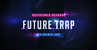 Future Trap by Spirit 309