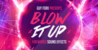 Guy Forx Presents Blow It Up