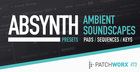 Ambient Soundscapes - Absynth Presets 