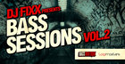 DJ Fixx Presents Bass Sessions Vol. 2