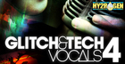 Glitch & Tech Vocals 4