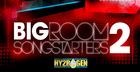 Bigroom Songstarters 2