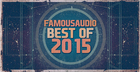 Famous Audio Best Of 2015