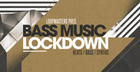 Bass Music Lockdown