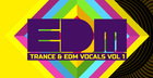 Trance & EDM Vocals Vol 1
