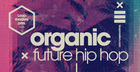 Organic Future Hip Hop