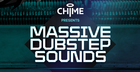 Chime: Massive Dubstep Sounds & Beats