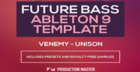 Future Bass Ableton Live Template – Venemy – Unison